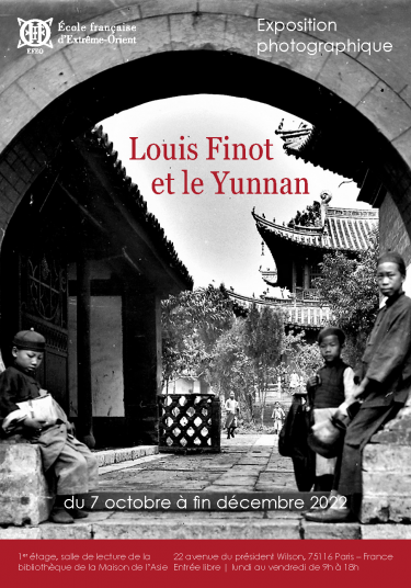 Photographic exhibition ''Louis Finot et le Yunnan''